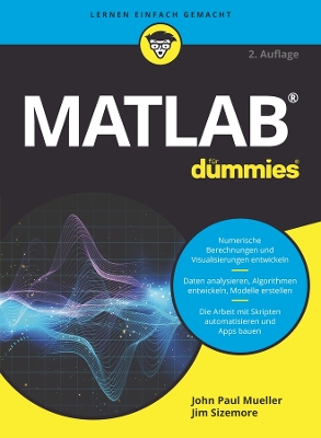 Matlab fr Dummies - Sizemore, Jim, and Mueller, John Paul