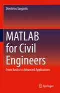 MATLAB for Civil Engineers: From Basics to Advanced Applications