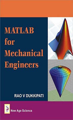 MATLAB for Mechanical Engineers - Dukkipati, Rao V.