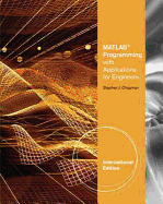 MATLAB Programming with Applications for Engineers, International Edition