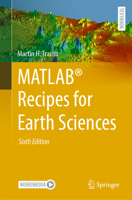 Matlab(r) Recipes for Earth Sciences - Trauth, Martin H