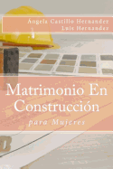 Matrimonio (para Mujeres): En Construcci?n