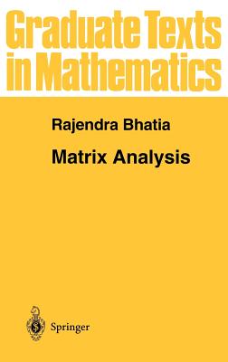 Matrix Analysis - Bhatia, Rajendra