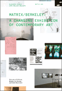 Matrix: Berkeley: A Changing Exhibition of Contemporary Art