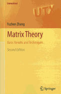 Matrix Theory: Basic Results and Techniques