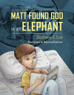 Matt Found God in an Elephant