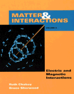 Matter & Interactions II: Electric and Magnetic Interactions