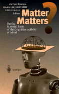 Matter Matters?: On the Material Basis of the Cognitive Activity of Mind