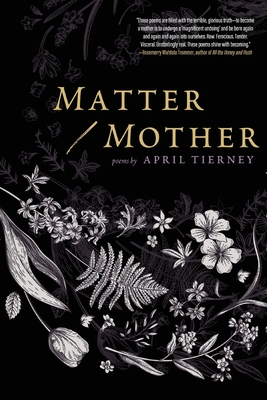 Matter / Mother - Tierney, April