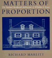 Matters of Proportion: The Portland Residential Architecture of Whidden & Lewis