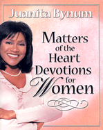 Matters of the Heart: Devotions for Women