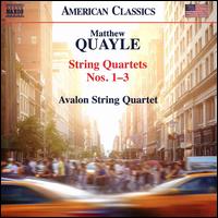 Matthew Quayle: String Quartets Nos. 1-3 - Avalon String Quartet