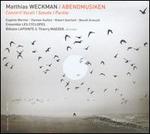 Matthias Weckman: Abendmusiken