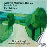Matthison-Hansen: Concert for Organ/Nielsen: Commotio,Op.58 - Grethe Krogh (organ)