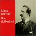 Mattia Battistini: Il re dei baritoni