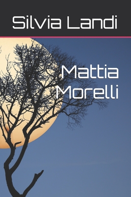 Mattia Morelli - Landi, Silvia