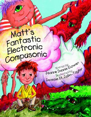 Matt's Fantastic Electronic Compusonic - Dennis, Jeanne Gowen