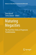 Maturing Megacities: The Pearl River Delta in Progressive Transformation