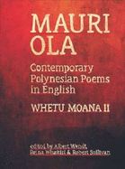 Mauri Ola: Contemporary Polynesian Poems in English