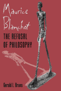 Maurice Blanchot: The Refusal of Philosophy