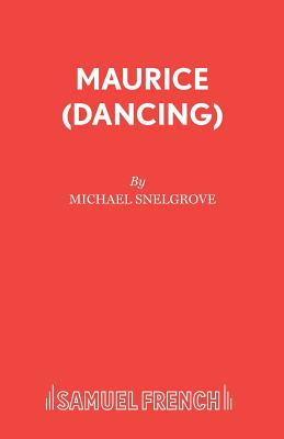 Maurice (Dancing) - Snelgrove, Michael