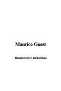 Maurice Guest - Richardson, Henry Handel, PSE