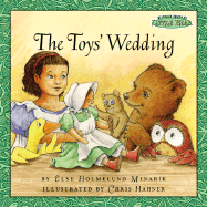 Maurice Sendak's Little Bear: The Toys' Wedding - Minarik, Else Holmelund