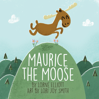 Maurice the Moose - Elliott, Lorne