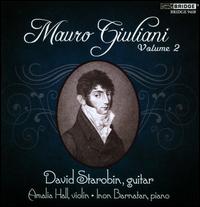 Mauro Giuliani, Vol. 2 - Amalia Hall (violin); David Starobin (guitar); Inon Barnatan (piano)