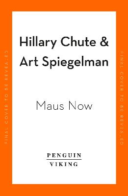 Maus Now: Selected Writing - Spiegelman, Art, and Chute, Hillary