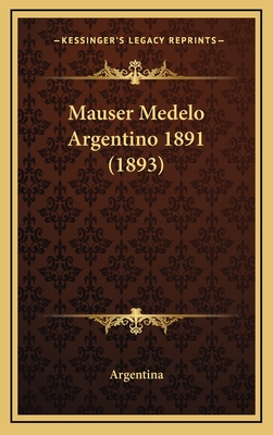 Mauser Medelo Argentino 1891 (1893) - Argentina