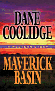 Maverick Basin: A Western Story