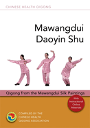 Mawangdui Daoyin Shu: Qigong from the Mawangdui Silk Paintings