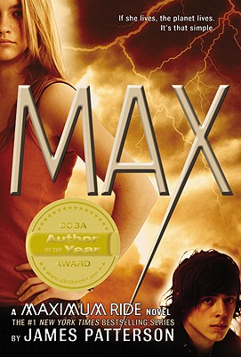 Max: A Maximum Ride Novel - Patterson, James