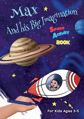 Max And his Big Imagination - Space Activity Book - Metge, Chrissy