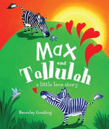 Max and Tallulah: A Little Love Story
