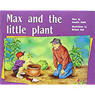 Max and the Little Plant: Individual Student Edition Yellow (Levels 6-8)