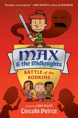 Max and the Midknights: Battle of the Bodkins - Peirce, Lincoln