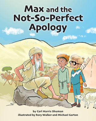 Max and the Not-So-Perfect Apology: Torah Time Travel #3 - Shuman, Carl Harris