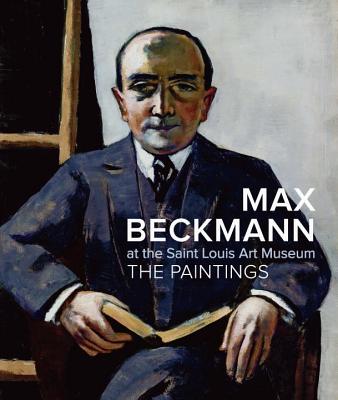 Max Beckmann at the Saint Louis Art Museum - Roth, Lynette