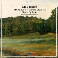 Max Bruch: Piano Quintet; String Octet; String Quintet - 