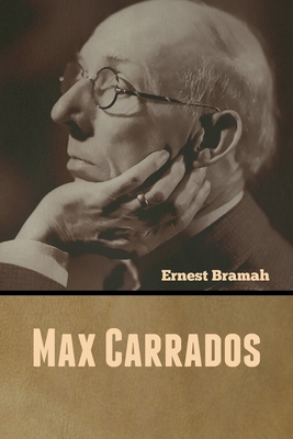 Max Carrados - Bramah, Ernest