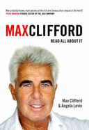 Max Clifford: Read All about It - Clifford, Max, and Levin, Angela