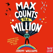 Max Counts to a Million: A funny, heart-warming story about one boy's experience of lockdown