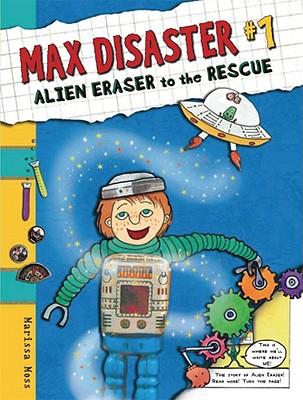 Max Disaster #1: Alien Eraser to the Rescue - 
