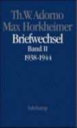 Max Horkheimer. Briefwechsel 1927-1969 - Adorno, Theodor W.; Horkheimer, Max; Gödde, Christoph; Lonitz, Henri