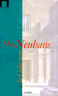 Max Neuhaus: The Collection