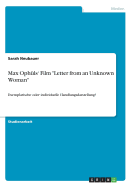 Max Oph?ls' Film "Letter from an Unknown Woman": Exemplarische oder individuelle Handlungsdarstellung?