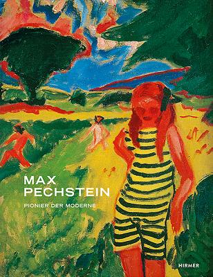 Max Pechstein: Pionier Der Moderne / Pioneer of Modernism - Moeller, Magdalena M