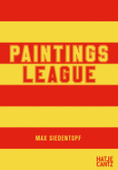 Max Siedentopf: Paintings League